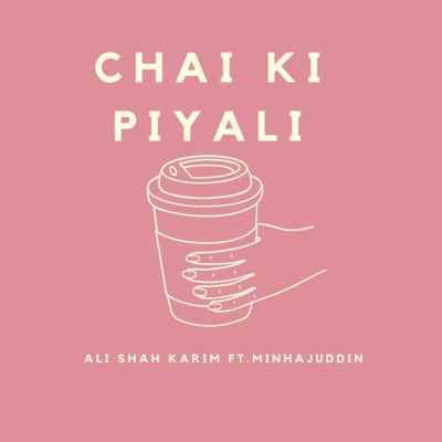 Chai Ki Piyali - Single