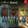 Chrysalis, Books 1-3: A LitRPG Adventure Box Set (Unabridged) - Rinoz