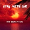 Stay With Me (feat. Suaz) - Nate Bryan lyrics