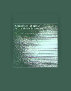 Listen to Scientists of Noise, watch music videos, read bio, see tour dates & more!