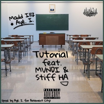 Tutorial (feat. MVNDI & STIFF HA) - Single