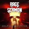 Rage Sermon - Selfdestruction bild