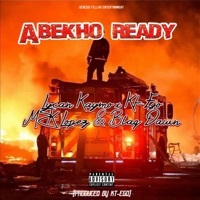 Abekho Ready (feat. Lycan Kaymo, MZK Lopez & Blaq Dawn) - Single - Kt-Ego