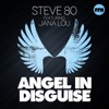 Steve 80 - Angel in Disguise (feat. Jana Lou) [Radio Edit]