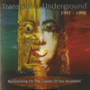 Backpacking On the Graves of Our Ancestors (1991-1998) - Transglobal Underground
