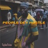 People Dey Hustle - Single