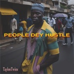 People Dey Hustle - Single