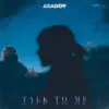 Asadov - Talk to Me