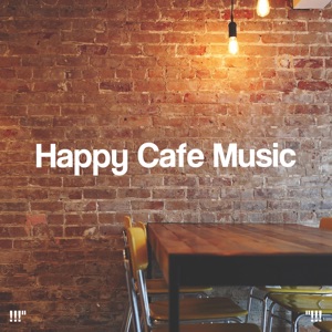 !!!" Happy Cafe Music "!!!