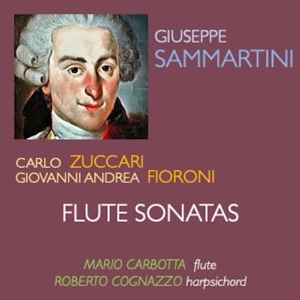 Sammartini, Zuccari, Fioroni: Flute Sonatas