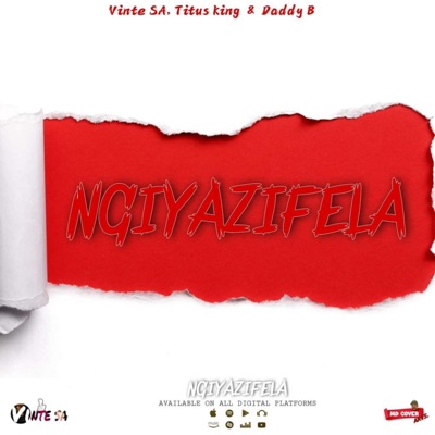 Ngiyazifela (feat. Daddy B & Titus King) - Single