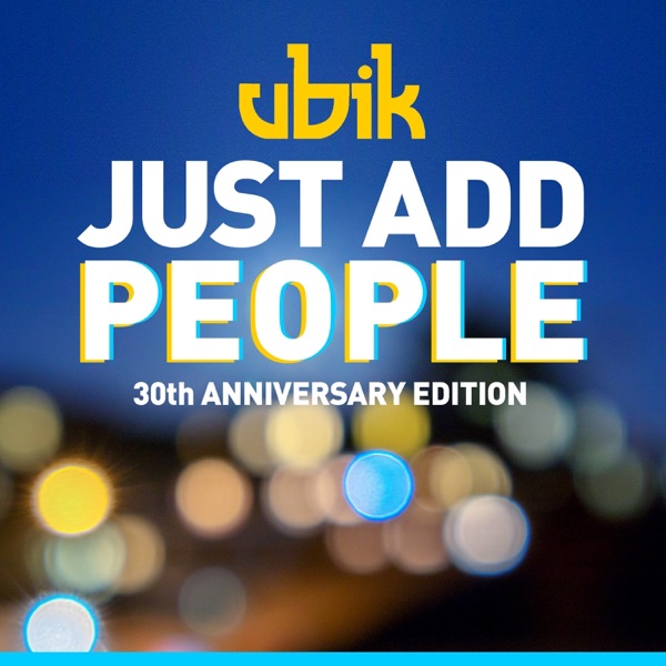 Just Add People 30th Anniversary Edition