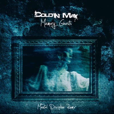 Memory Ghosts (Mental Discipline Remix) - Single