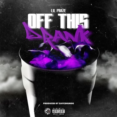 Off This Drank - Single