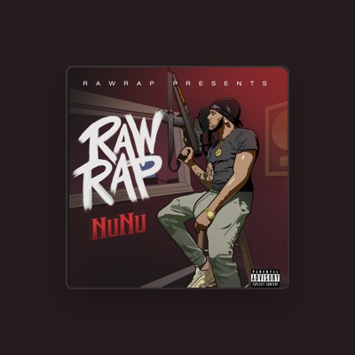 Listen to RawRap Nunu, watch music videos, read bio, see tour dates & more!