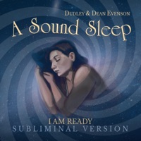Sound Sleep Meditation: I Am Ready (Subliminal Version) - Single - Dudley Evenson & Dean Evenson
