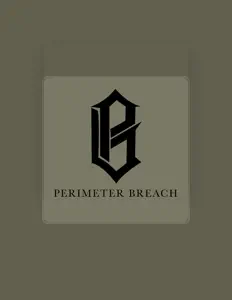 Escucha a Perimeter Breach, mira videos musicales, lee su biografía, consulta las fechas de las gira y más.