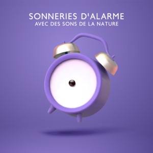 Sonneries d'alarme avec des sons de la nature