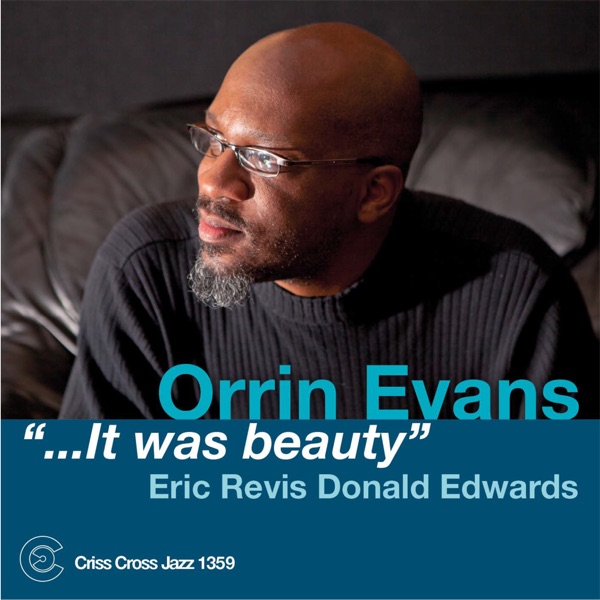 "...It Was Beauty" (feat. Eric Revis, Donald Edwards & Ben Wolfe)