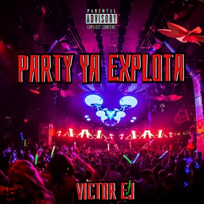 PARTY YA EXPLOTA - Single