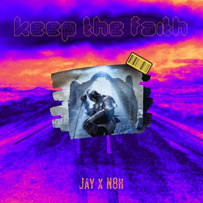 Keep the Faith (feat. N8H) - Single
