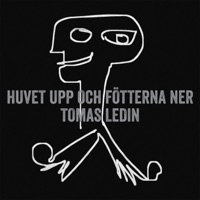 Huvet upp och fötterna ner - Single - Tomas Ledin
