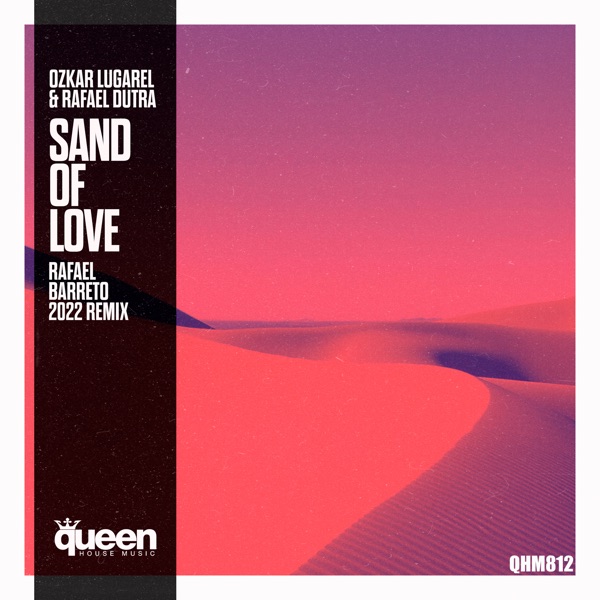 Sand of Love (Rafael Barreto 2022 Remix) - Single