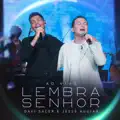 Lembra Senhor
