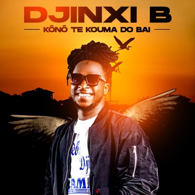 Djinxi B - Kônô Te Kouma Do Bai