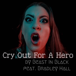 Cry out for a Hero (feat. Bradley Hall) [Full Band Cover] - Single