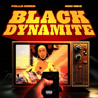 Black Dynamite (feat. RMC Mike) - Single