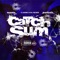 Catch Sum (feat. RealRichIzzo) - CashGang Mike & Bmorg392 lyrics