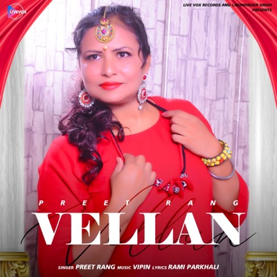 VELLAN (feat. PREET RANG) - Single