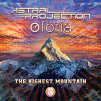 The Highest Mountain - EP - Astral Projection & Oforia