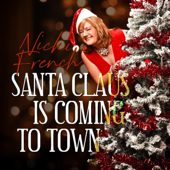 Santa Claus is Coming to Town - EP - Nicki French