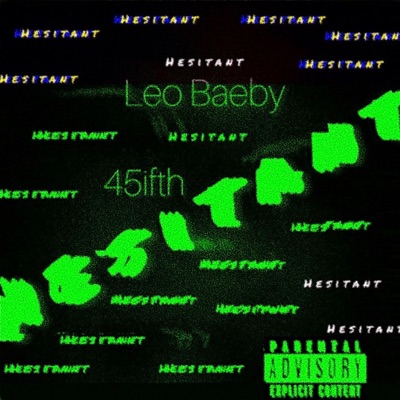 Hesitant (feat. 45ifth) - Single