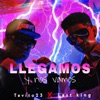 Llegamos y nos vamos (feat. Last king) - Single