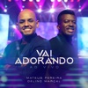 Vai Adorando (Ao Vivo) - Single