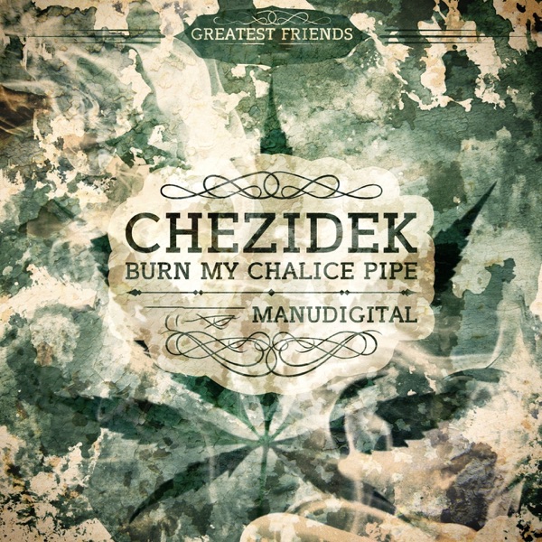 Burn My Chalice Pipe - Single
