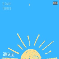 Sunshine (feat. Tiffany B) - Single - Ty Graves