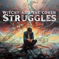 Struggles - Witchy and the Coven