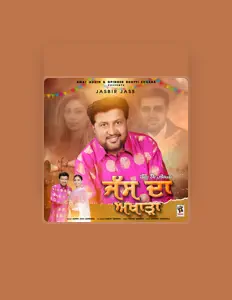 Jasbir Jass Ludhiana सुनें, म्यूज़िक वीडियो देखें, बायो पढ़ें, दौरे की तारीखें और बहुत कुछ देखें!