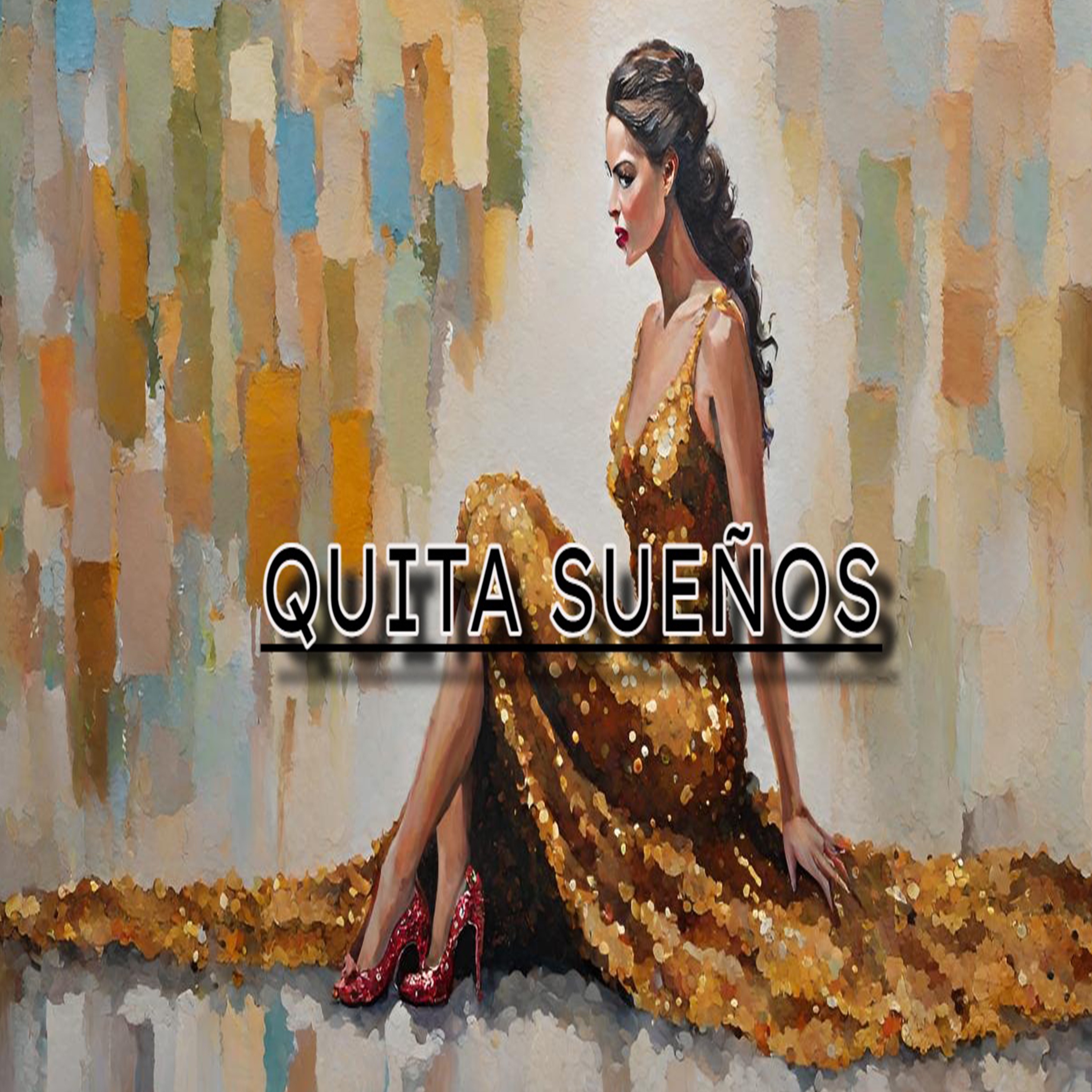 Quita Sueños - Single