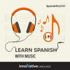 Learn Spanish With Music - Innovative Language Learning, LLC