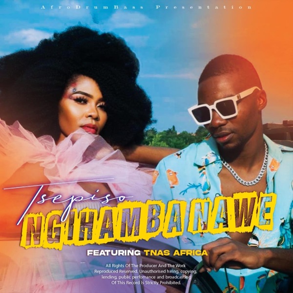 NGIHAMBA NAWE (feat. Tnas Afrika & Tsepiso Phuti) [Radio Edit]