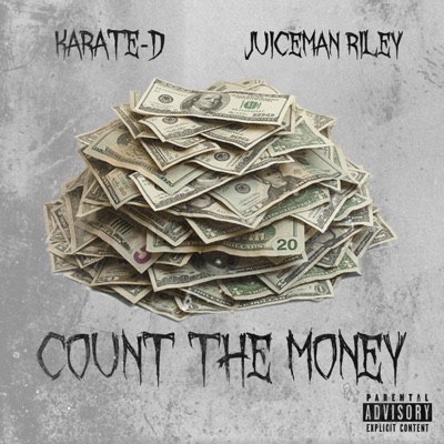 COUNT the MONEY (feat. Juiceman Riley) - Single