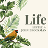 Life : The Leading Edge of Evolutionary Biology, Genetics, Anthropology, and Environmental Science - John Brockman