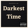 Darkest Time - Single