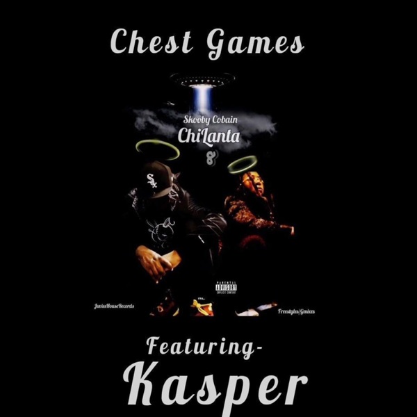 Chest games (feat. Skooby Cobain)