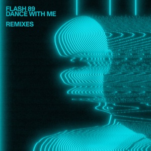 Dance With Me (Remixes) - Single